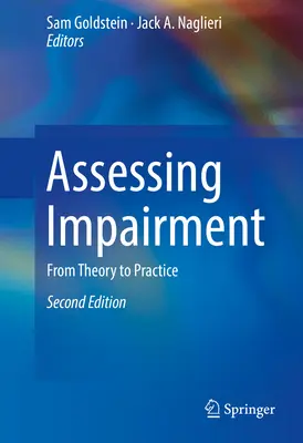 L'évaluation des déficiences : De la théorie à la pratique - Assessing Impairment: From Theory to Practice