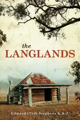 Les Langlands (Stephens K. S. J. Edward (Ted)) - The Langlands (Stephens K. S. J. Edward (Ted))