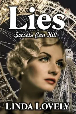 Les mensonges : Les secrets peuvent tuer - Lies: Secrets Can Kill