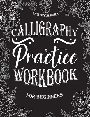 Livre de pratique de la calligraphie pour les débutants : Découvrez le monde enchanteur de la calligraphie sur un mystérieux papier noir. - Calligraphy Practice Book for Beginners: Discover the Enchanting World of Calligraphy on Mysterious Black Paper