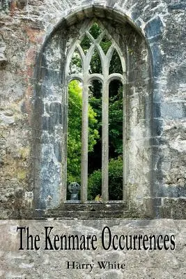Les événements de Kenmare - The Kenmare Occurrences