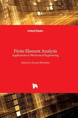 Analyse par éléments finis : Applications en génie mécanique - Finite Element Analysis: Applications in Mechanical Engineering