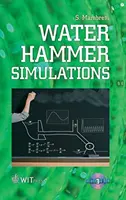 Water Hammer Simulations [With CDROM] [With CDROM] (en anglais) - Water Hammer Simulations [With CDROM] [With CDROM]