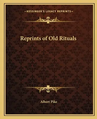 Réimpressions d'anciens rituels - Reprints of Old Rituals