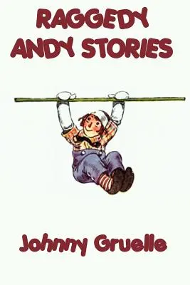 Histoires de Raggedy Andy - Raggedy Andy Stories