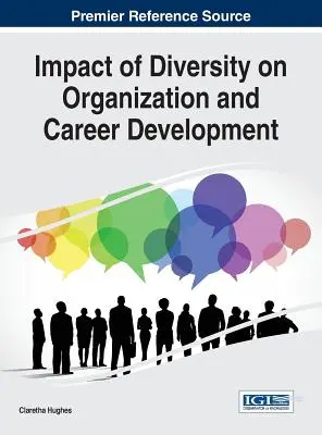 Impact de la diversité sur l'organisation et le développement de carrière - Impact of Diversity on Organization and Career Development