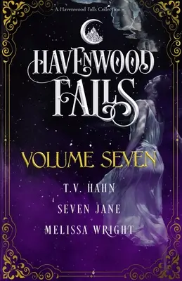 Havenwood Falls Volume Sept - Havenwood Falls Volume Seven