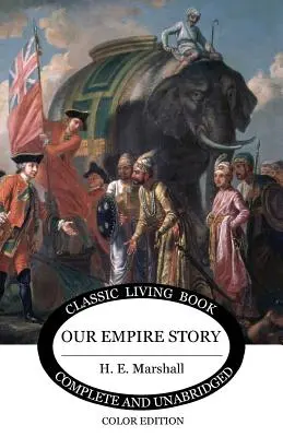 L'histoire de notre empire (couleur) - Our Empire Story (Color)