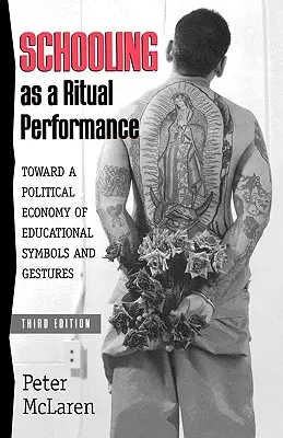 L'école en tant que performance rituelle : Vers une économie politique des symboles et des gestes éducatifs - Schooling as a Ritual Performance: Towards a Political Economy of Educational Symbols and Gestures