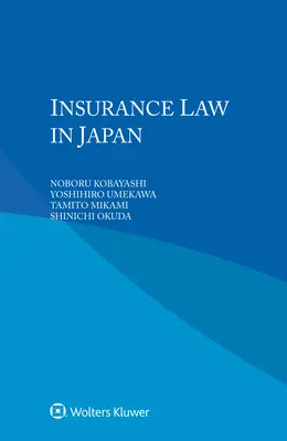 Droit des assurances au Japon - Insurance Law in Japan