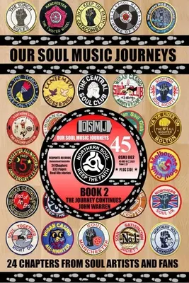 OUR SOUL MUSIC JOURNEYS : A Collection of Personal Soul Stories (Nos voyages musicaux dans l'âme : une collection d'histoires d'âme personnelles) - OUR SOUl MUSIC JOURNEYS: A Collection of Personal Soul Stories