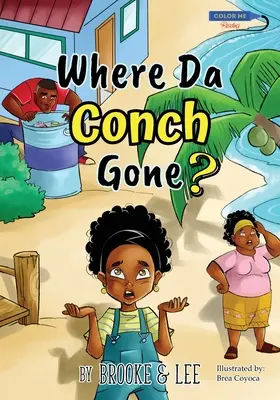 Où est passée la conque : un conte léger sur la préservation de la conque - Where Da Conch Gone: A Lighthearted Tale about Conch Preservation