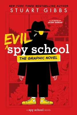 Evil Spy School le roman graphique - Evil Spy School the Graphic Novel