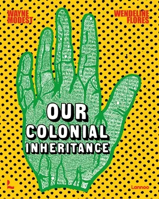 Notre héritage colonial - Our Colonial Inheritance