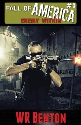 La chute de l'Amérique : Livre 3 : L'ennemi intérieur - The Fall of America: Book 3 Enemy Within