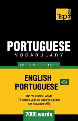 Vocabulaire portugais pour anglophones - anglais-portugais - 7000 mots : Portugais brésilien - Portuguese vocabulary for English speakers - English-Portuguese - 7000 words: Brazilian Portuguese