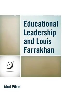Leadership éducatif et Louis Farrakhan - Educational Leadership and Louis Farrakhan