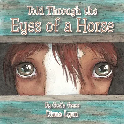 Raconté à travers les yeux d'un cheval - Told Through the Eyes of a Horse