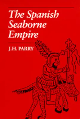 L'empire maritime espagnol - The Spanish Seaborne Empire