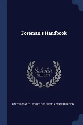 Manuel du contremaître - Foreman's Handbook
