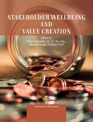 Bien-être des parties prenantes et création de valeur - Stakeholder Wellbeing and Value Creation