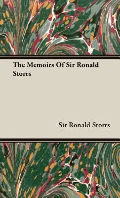 Les Mémoires de Sir Ronald Storrs - The Memoirs of Sir Ronald Storrs