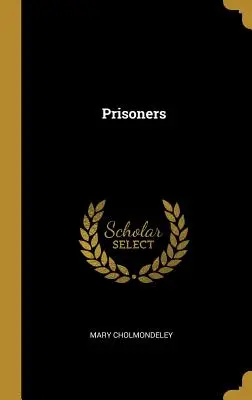 Prisonniers - Prisoners