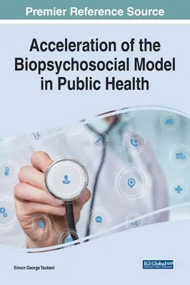 Accélération du modèle biopsychosocial en santé publique - Acceleration of the Biopsychosocial Model in Public Health