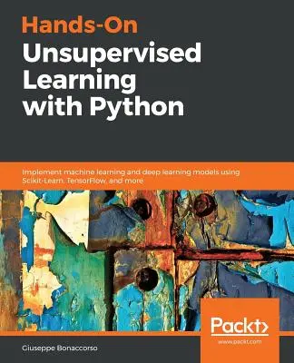 Apprentissage non supervisé pratique avec Python - Hands-On Unsupervised Learning with Python