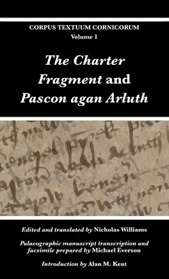 Le fragment de charte et Pascon agan Arluth - The Charter Fragment and Pascon agan Arluth