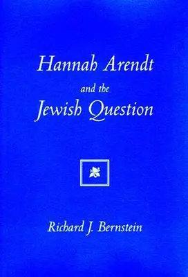 Hannah Arendt et la question juive - Hannah Arendt and the Jewish Question