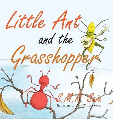 La petite fourmi et la sauterelle : Choisis un travail que tu aimes - Little Ant and the Grasshopper: Choose a Job You Love