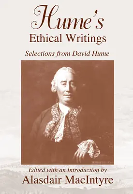 Les écrits éthiques de Hume : Sélection de David Hume - Hume's Ethical Writings: Selections from David Hume