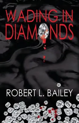 Patauger dans les diamants - Wading in Diamonds