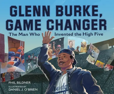 Glenn Burke, changeur de jeu : L'homme qui a inventé le High Five - Glenn Burke, Game Changer: The Man Who Invented the High Five