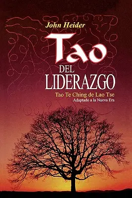 Le Tao du leadership - The Tao of Leadership