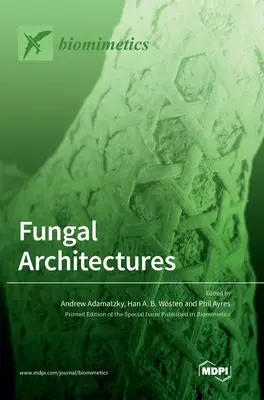 Architectures fongiques - Fungal Architectures