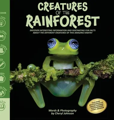 Créatures étonnantes de la forêt tropicale : Livre d'images sur la forêt tropicale pour les enfants avec des informations amusantes et intéressantes et des faits fascinants - Amazing Creatures of the Rainforest: Rainforest picture book for kids with fun interesting information and fascinating facts