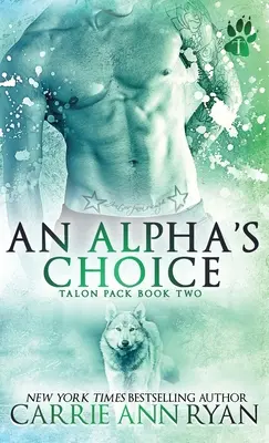 Le choix d'un Alpha - An Alpha's Choice