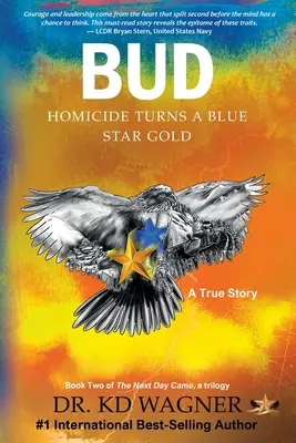 Bud : L'homicide devient une étoile bleue d'or - Bud: Homicide Turns a Blue Star Gold