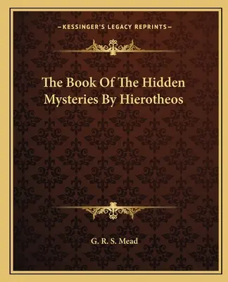 Le livre des mystères cachés de Hierotheos - The Book Of The Hidden Mysteries By Hierotheos