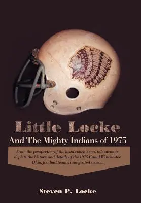 Le petit Locke et les puissants Indiens de 1975 - Little Locke and the Mighty Indians of 1975