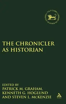 Le chroniqueur comme historien - Chronicler as Historian