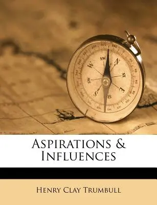 Aspirations et influences - Aspirations & Influences