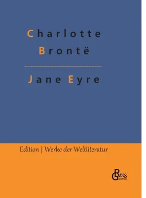 Jane Eyre : Jane Eyre, l'orpheline de Lowood - Jane Eyre: Jane Eyre, die Waise von Lowood