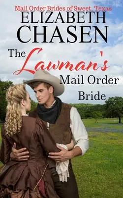 La fiancée par correspondance de l'homme de loi - The Lawman's Mail Order Bride