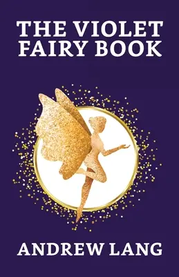 Le livre des fées violettes - The Violet Fairy Book