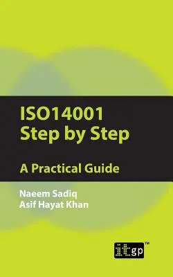 ISO14001 Pas à pas : Un guide pratique - ISO14001 Step by Step: A Practical Guide