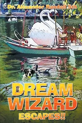 Magicien des rêves : S'évader ! - Dream Wizard: Escapes!!