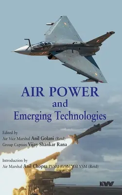 Puissance aérienne et technologies émergentes - Air Power and Emerging Technologies